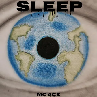 SLEEP by MC ACE