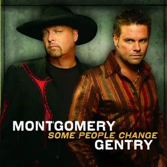 Some People Change by Montgomery Gentry