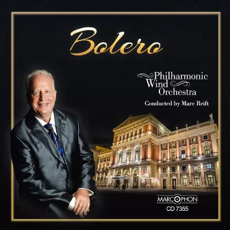 Bolero by Marc Reift Philharmonic Wind Orchestra