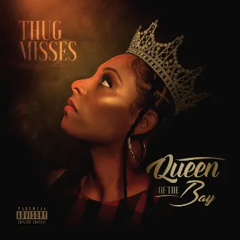 Queen of the Bay (Radio Edit) by Thug Misses