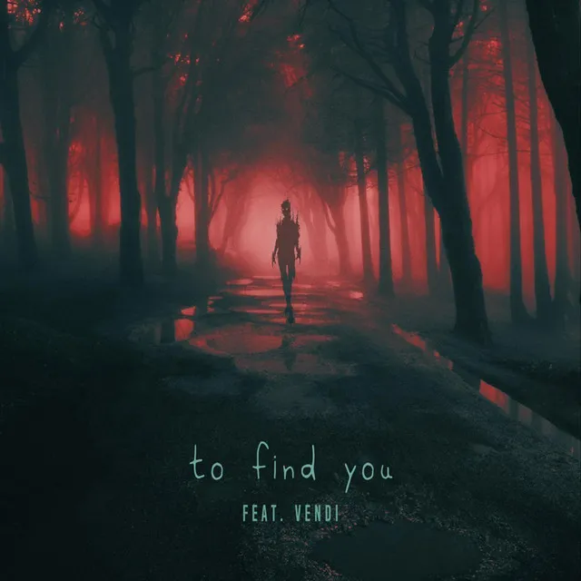 To Find You