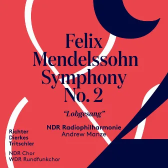 Mendelssohn: Symphony No. 2 