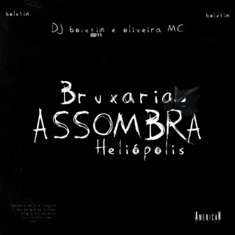 BRUXARIA ASSOMBRA HELIÓPOLIS by American Media