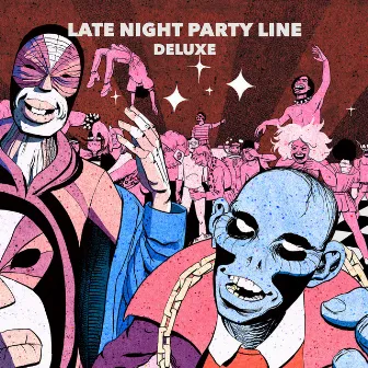 Late Night Party Line (Deluxe) by PBR Streetgang