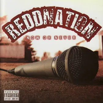 Now Or Never by Reddnation