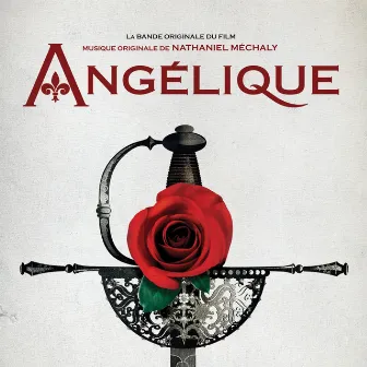 Angélique (Bande originale du film) by Nathaniel Méchaly