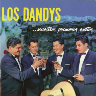 Primeros Exitos by Los Dandys