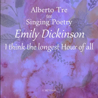 I think the longest Hour of all by Emily Dickinson