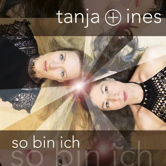 So bin ich by Tanja und Ines