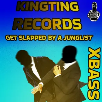 Get Slapped by a Junglist by X-Bass