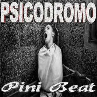 Psicodromo by DJ Pini Beat