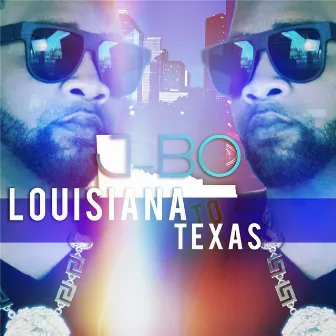 Louisiana 2 Texas (feat. Kene Wayne) by J-Bo