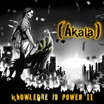 Knowledge Is Power, Vol. 2 by Akala