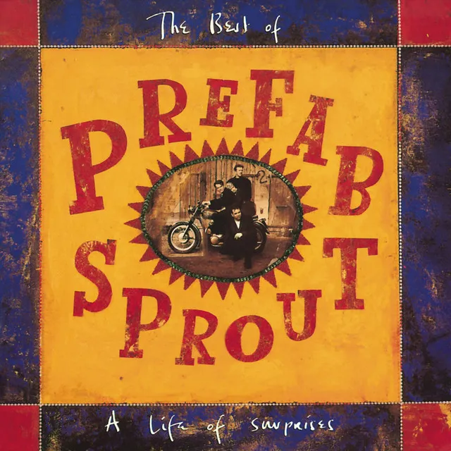 A Life Of Surprises: The Best Of Prefab Sprout