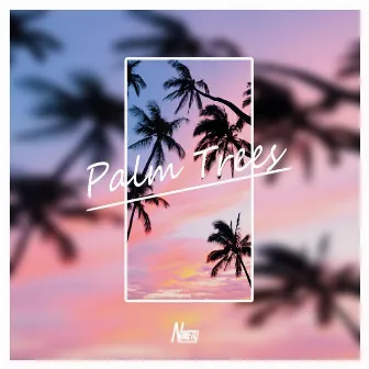 Palm Trees by Ninety