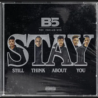 Still Think About You by B5