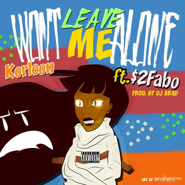 Won't Leave Me Alone (feat. 2$ Fabo)