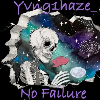 No failure by Yvng1haze