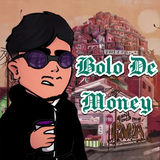 Bolo de Money