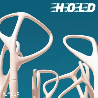 Hold by Joyeux