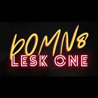 Domn8 by Lesk One