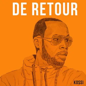 De retour by Kossi