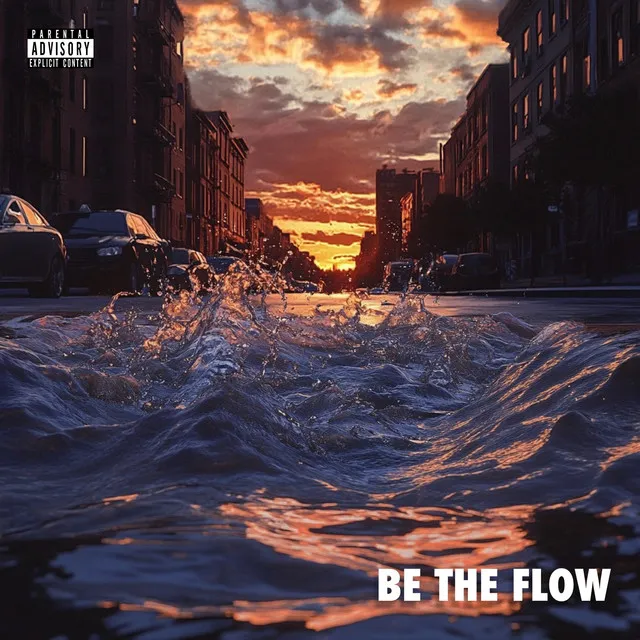 BE THE FLOW