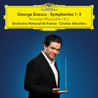 Enescu: Symphonies Nos. 1-3; 2 Romanian Rhapsodies by Cristian Măcelaru