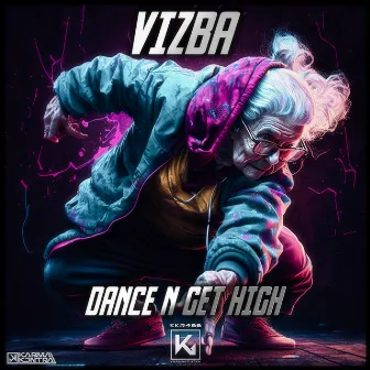 Dance N Get High by VIZBA