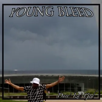 Dare' Iza' God by Young Bleed