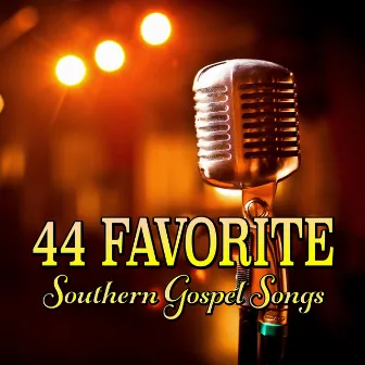 44 Favorite Southern Gospel Songs by Ben Speer