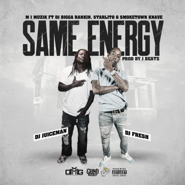 SAME ENERGY (feat. DJ BIGGA RANKIN, STARLITO, SMOKETOWN KNAVE & DJ JUICEMAN) - BIGGA MIXX