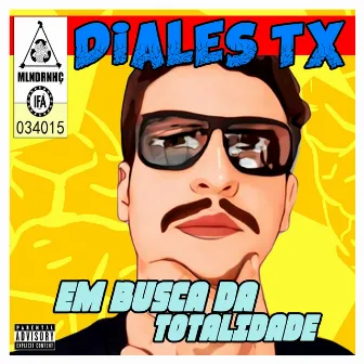 Em Busca da Totalidade by Malandrinhação Beatz