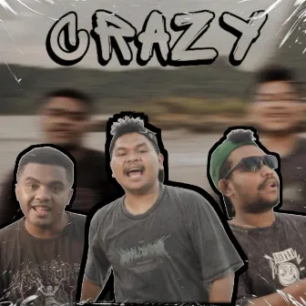 CRAZY by Rhe M.A.C