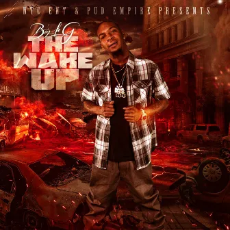 The Wake Up by Big Lo G