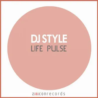 Life Pulse by DJ Style