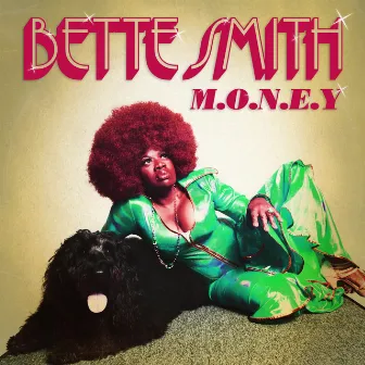 M.O.N.E.Y by Bette Smith