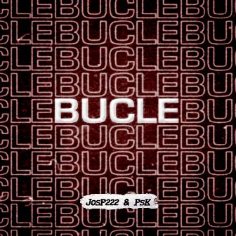 Bucle by PsK