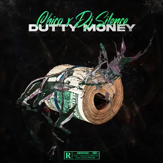 DUTTY MONEY by Chico Yuhzimi