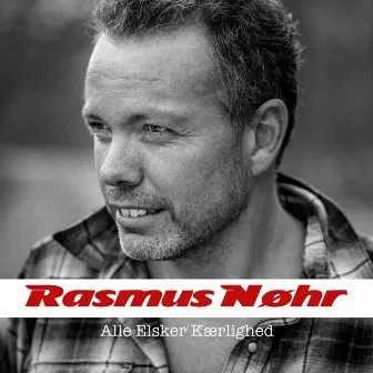 Alle Elsker Kærlighed by Rasmus Nøhr