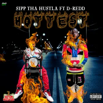 Hottest by Sipp Tha Hustla