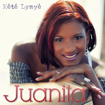 Mété Lymyè by Juanita