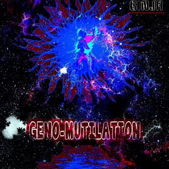 Geno-Mutilation by Ginja