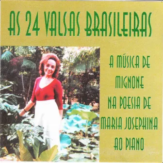 As 24 Valsas Brasileiras by Maria Josephina Mignone