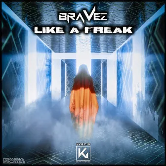 Like A Freak by Bravez