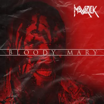 Bloody Mary by Maverick