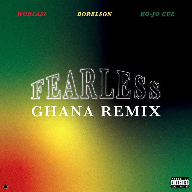 FEARLESS (Ghana remix) [feat. Worlasi & Ko-Jo Cue]