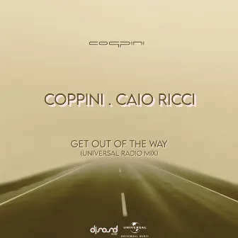 Get Out Of The Way (Universal Radio Mix) by Caio Ricci