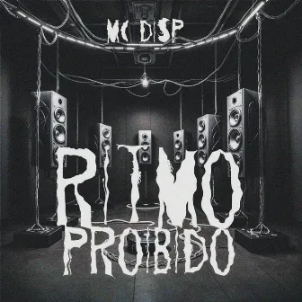 Ritmo Proíbido by McDISP