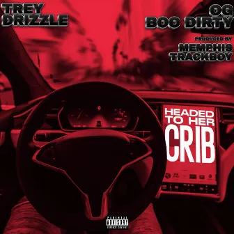 Headed To Her Crib by Trey Drizzle